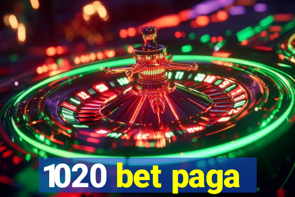 1020 bet paga